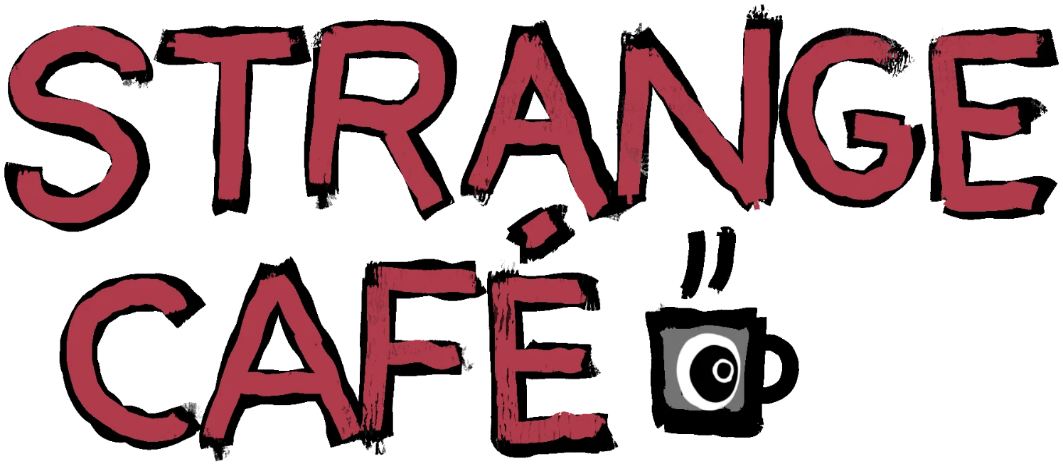 STRANGE CAFÉ
